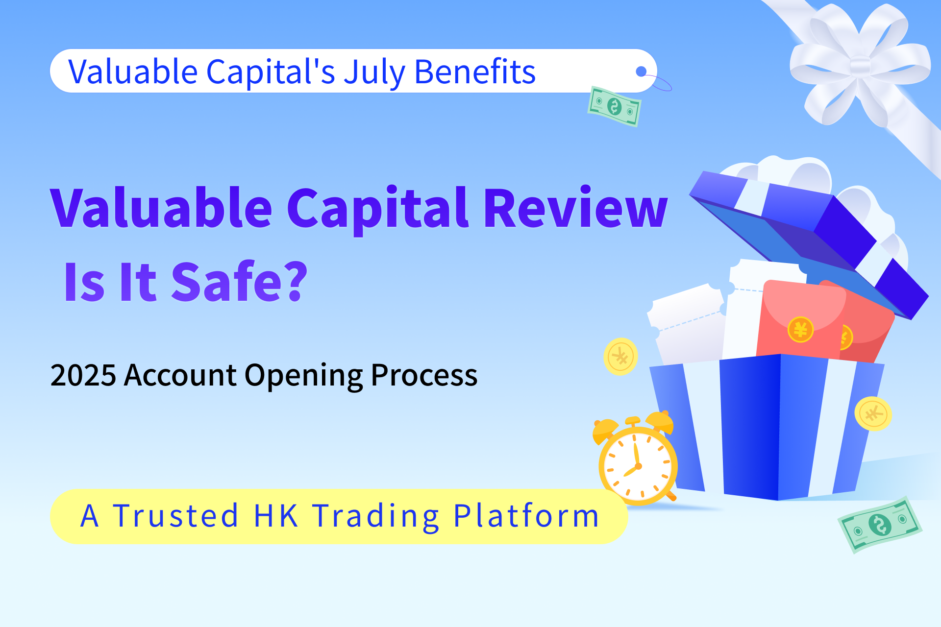 Valuable Capital Review: Is It Safe? 2025 Account Opening Process & July Promotions